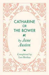 Catharine or the Bower by Jane Austen Paperback Book