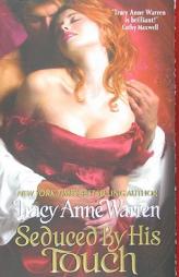 Seduced By His Touch by Tracy Anne Warren Paperback Book