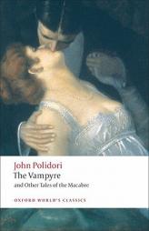 The Vampyre and Other Tales of the Macabre (Oxford World's Classics) by John Polidori Paperback Book