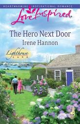 The Hero Next Door by Irene Hannon Paperback Book