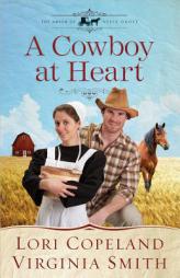 A Cowboy at Heart (The Amish of Apple Grove) by Lori Copeland Paperback Book