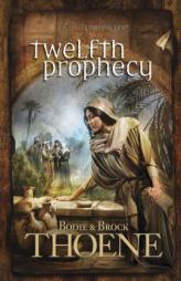 Twelfth Prophecy (A. D. Chronicles) by Bodie Thoene Paperback Book