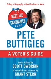 Meet the Candidates 2020: Pete Buttigieg: A Voter's Guide by Scott Dworkin Paperback Book