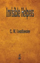 Invisible Helpers by C. W. Leadbeater Paperback Book