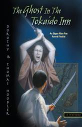 The Ghost in the Tokaido Inn (The Samurai Mysteries) by Dorothy Hoobler Paperback Book