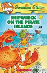 Shipwreck on the Pirate Islands (Geronimo Stilton, No. 18) by Geronimo Stilton Paperback Book