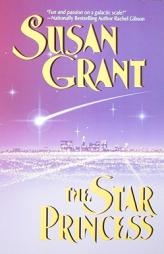 The Star Princess by Susan Grant Paperback Book