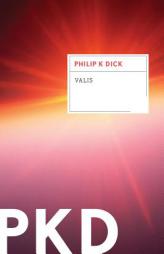 Valis by Philip K. Dick Paperback Book