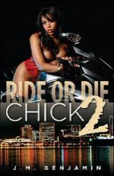 Ride or Die Chick II (No. II) by J. Benjamin Paperback Book