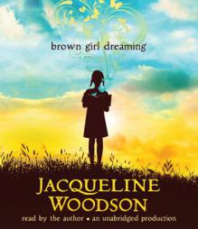 Brown Girl Dreaming by Jacqueline Woodson Paperback Book