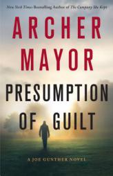 Presumption of Guilt: A Joe Gunther Novel (Joe Gunther Series) by Archer Mayor Paperback Book
