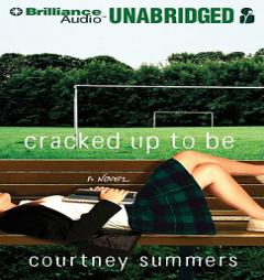 Cracked Up to Be by Courtney Summers Paperback Book