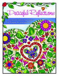 Peaceful Reflections: Creative Coloring Pages for Prayer & Reflection by Laura Nikiel Paperback Book