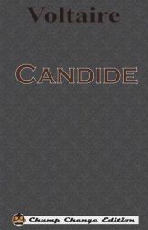 Candide (Chump Change Edition) by Voltaire Paperback Book