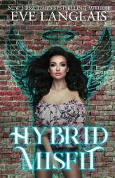 Hybrid Misfit (The Misfits) by Eve Langlais Paperback Book