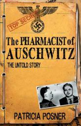 The Pharmacist of Auschwitz by Patricia Posner Paperback Book