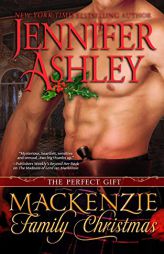 A MacKenzie Family Christmas: The Perfect Gift by Jennifer Ashley Paperback Book