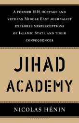 Jihad Academy by Nicolas Henin Paperback Book