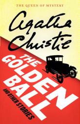 The Golden Ball And Other Stories by Agatha Christie Paperback Book