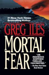 Mortal Fear by Greg Iles Paperback Book