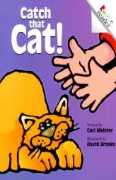 Catch That Cat! (A Rookie Reader) by Cari Meister Paperback Book