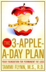 The 3-Apple-a-Day Plan: Your Foundation for Permanent Fat Loss by Tammi Flynn Paperback Book