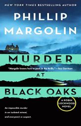 Murder at Black Oaks: A Robin Lockwood Novel (Robin Lockwood, 6) by Phillip Margolin Paperback Book