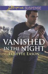 Vanished in the Night by Lynette Eason Paperback Book
