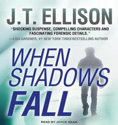 When Shadows Fall by J. T. Ellison Paperback Book