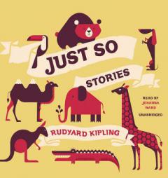 Just So Stories by Rudyard Kipling Paperback Book