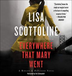 Everywhere That Mary Went: A Rosato & Associates Novel (The Rosato and Associates Series) by Lisa Scottoline Paperback Book