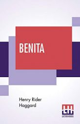 Benita: An African Romance by H. Rider Haggard Paperback Book