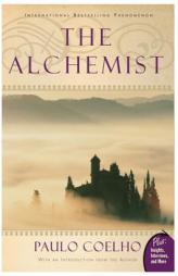The Alchemist: A Fable About Following Your Dream by Paulo Coelho Paperback Book
