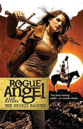 The Spirit Banner (Rogue Angel) by Alex Archer Paperback Book