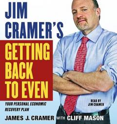 Jim Cramer's Getting Back to Even by James J. Cramer Paperback Book
