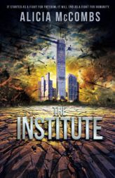 The Institute by Alicia McCombs Paperback Book