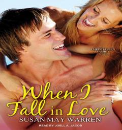 When I Fall in Love (Christiansen Family) by Susan May Warren Paperback Book