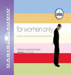 For Women Only: What You Need to Know about the Inner Lives of Men by Shaunti Feldhahn Paperback Book