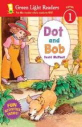 Dot and Bob (Green Light Readers Level 1) by David M. McPhail Paperback Book