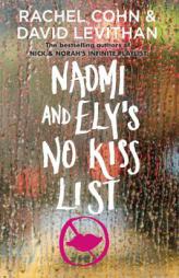 Naomi and Ely's No Kiss List by Rachel Cohn Paperback Book
