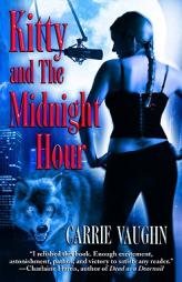 Kitty and the Midnight Hour by Carrie Vaughn Paperback Book