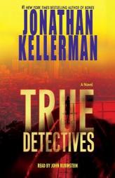 True Detectives by Jonathan Kellerman Paperback Book