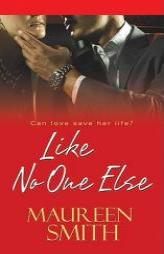 Like No One Else by Maureen Smith Paperback Book