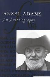 Ansel Adams: An Autobiography by Ansel Adams Paperback Book