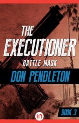 Battle Mask (The Executioner) by Don Pendleton Paperback Book