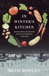 In Winter's Kitchen by Beth Dooley Paperback Book
