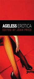 Ageless Erotica by Joan Price Paperback Book