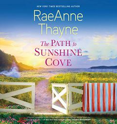 The Path to Sunshine Cove by Raeanne Thayne Paperback Book