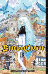 Black Clover, Vol. 18 (18) by Yuki Tabata Paperback Book