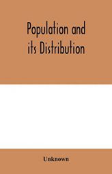 Population and its distribution by Unknown Paperback Book